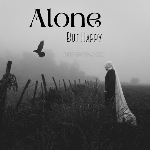 alone and happy dp (2)
