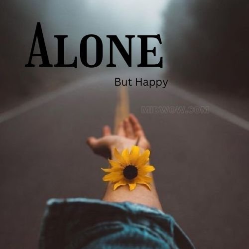 alone but happy dp for whatsapp (1)