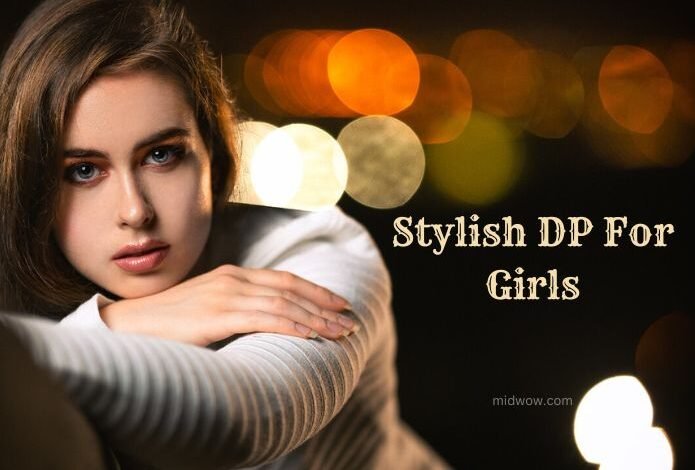 Stylish DP For Girls